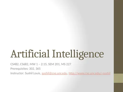 Artificial Intelligence CS482, CS682, MW 1 – 2:15,