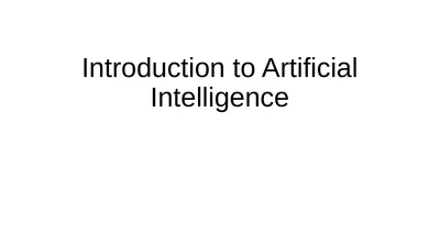 Introduction to Artificial Intelligence What is