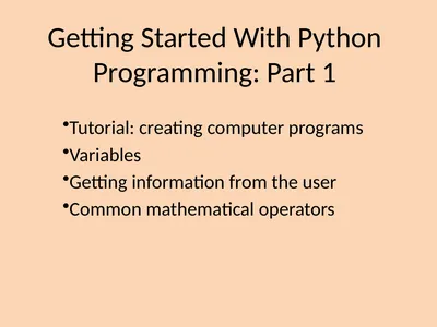 Getting Started With Python Programming: Part 1