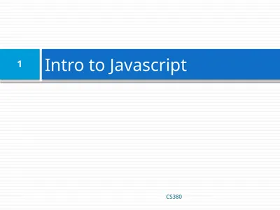 Intro to Javascript CS380 1 Client Side Scripting