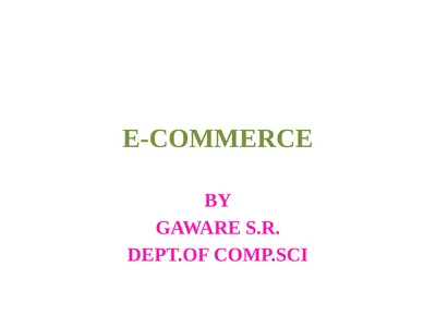 E-COMMERCE BY GAWARE S.R. DEPT.OF COMP.SCI