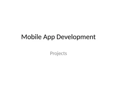 Mobile App Development Projects Schedule Today: