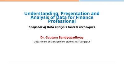 Understanding, Presentation and Analysis of Data