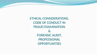 ETHICAL CONSIDERATIONS, CODE OF CONDUCT IN FRAUD