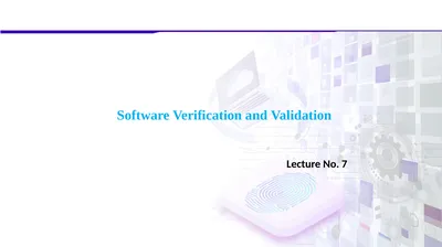 Software Verification and Validation Lecture No. 7