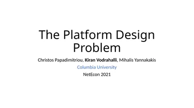 The Platform Design Problem Christos