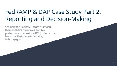 FedRAMP & DAP Case Study Part 2: Reporting and