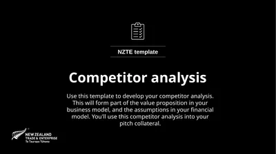 Competitor analysis NZTE template Use this