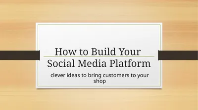 How to Build Your Social Media Platform clever
