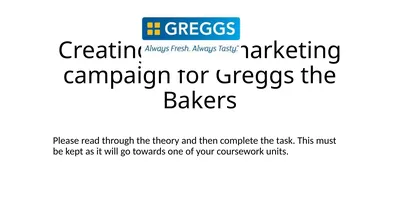 Creating a new marketing campaign for Greggs the