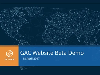 GAC Website Beta Demo 18 April 2017 What are we