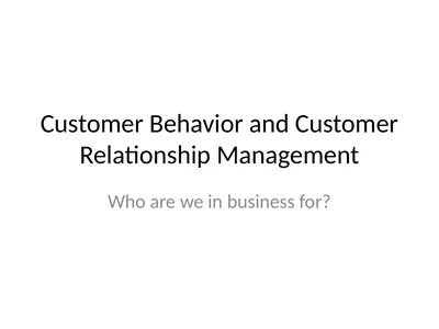 Customer Behavior and Customer Relationship