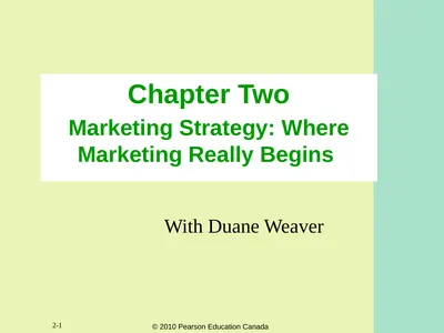 2-1 Chapter Two Marketing Strategy: Where