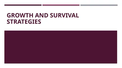 Growth and survival Strategies Growth Strategies