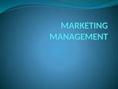 MARKETING MANAGEMENT Main actors and forces in a