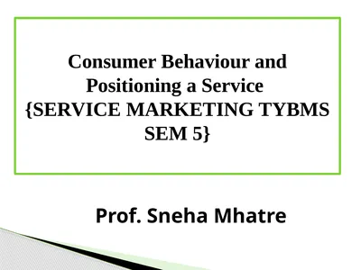 Prof. Sneha Mhatre Consumer Behaviour and