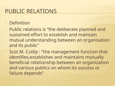 PUBLIC RELATIONs Definition Public relations is