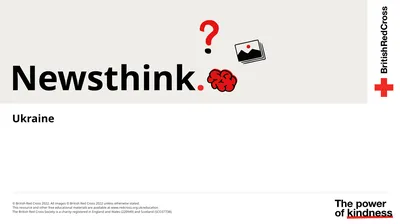 Newsthink. Ukraine Learning objectives: Examine