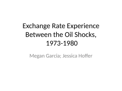 Exchange Rate Experience Between the Oil Shocks,