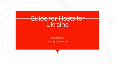Guide for Hosts for Ukraine Dr Gill Martin. York