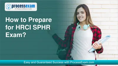 HRCI HR Senior Professional (SPHR) Exam | How to Prepare