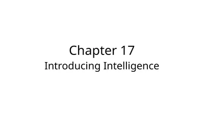 Chapter 17 Introducing Intelligence Basic