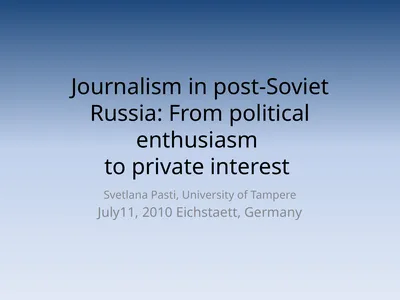 Journalism in post-Soviet Russia: From political