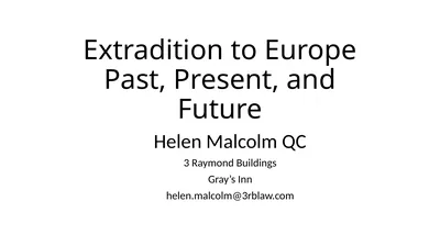 Extradition to Europe Past, Present, and Future