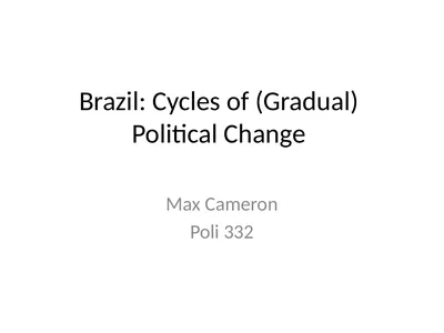 Brazil: Cycles of (Gradual) Political Change Max