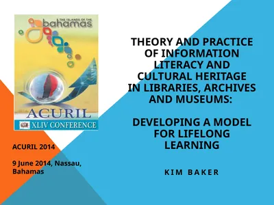 Theory and Practice of Information Literacy and