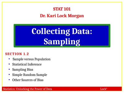 STAT 101 Dr. Kari Lock Morgan Collecting Data: