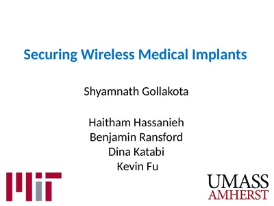 Securing Wireless Medical Implants Shyamnath