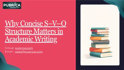 Concise Academic Writing Strategies for Clear Manuscripts