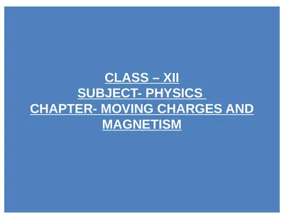 CLASS – XII SUBJECT- PHYSICS CHAPTER- MOVING