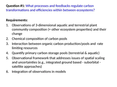 Question #1: What processes and feedbacks regulate