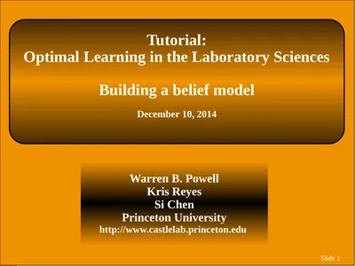 Slide 1 Tutorial: Optimal Learning in the