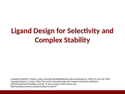 Ligand Design for Selectivity and Complex