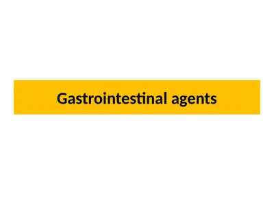Gastrointestinal agents Define and classify