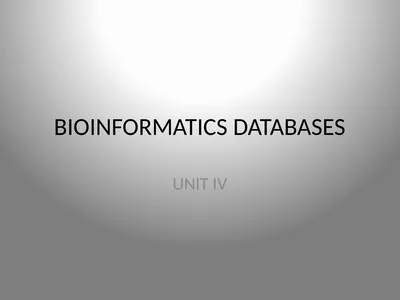 BIOINFORMATICS DATABASES UNIT IV DATABASE A