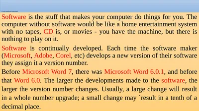 1-3 SOFTWARE AND HARDWARE Software is the stuff