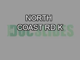 NORTH COAST RD K