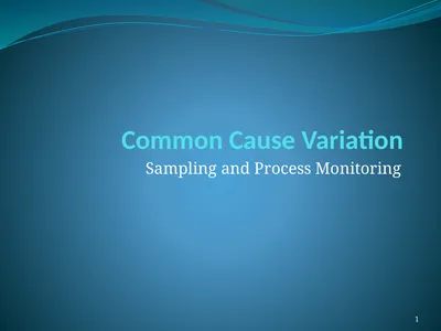 Common Cause Variation Sampling and Process