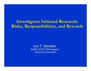 Investigator Initiated Research:Risks, Responsibilities, and RewardsIn
