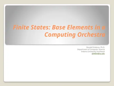 Finite States: Base Elements in a Computing