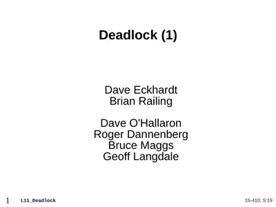 Deadlock (1) Dave Eckhardt Brian Railing Dave