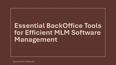 Back Office Solutions for Better MLM Software Performance