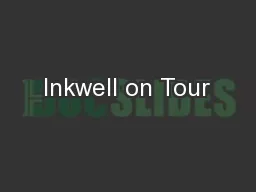 Inkwell on Tour