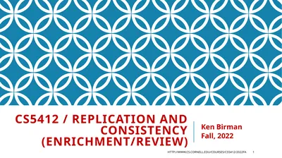 CS5412 / Replication and Consistency