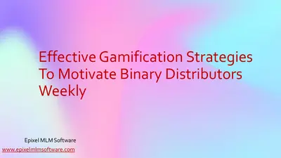Creative Gamification Techniques for Distributor Retention