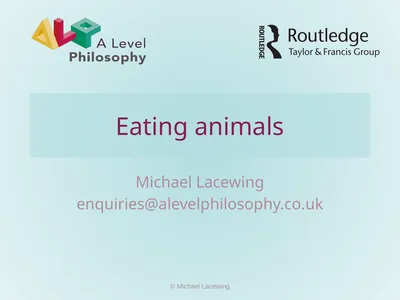 Eating animals Michael Lacewing